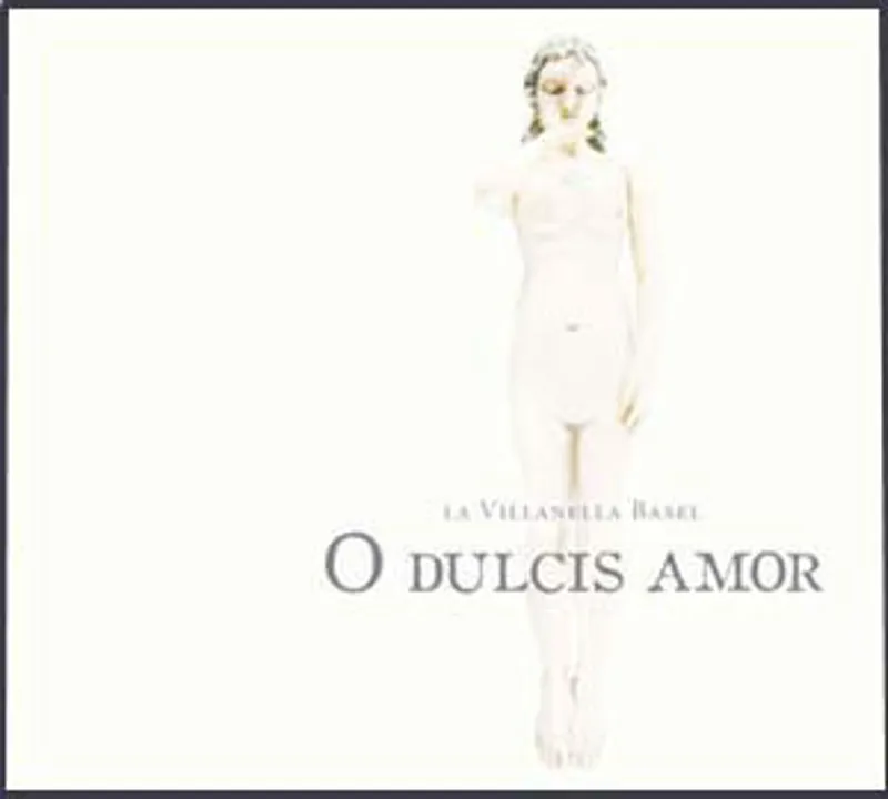 O dulcis amor - Komponistinnen des Seicento